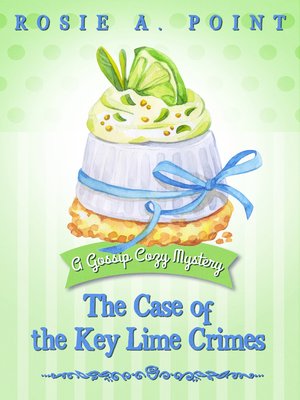 cover image of The Case of the Key Lime Crimes